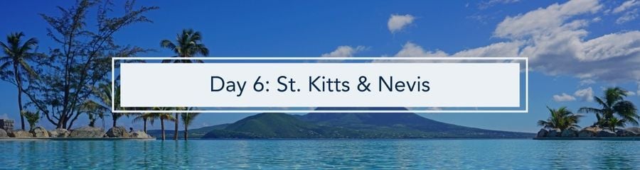 22607 Day 6_ St. Kitts & Nevis